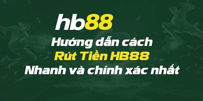 Hướng dẫn các bước rút tiền