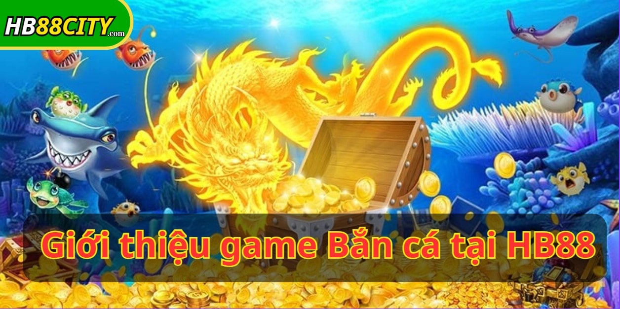 Bắn cá hb88